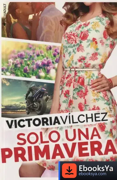 Descargar Solo Una Primavera de Victoria Vílchez