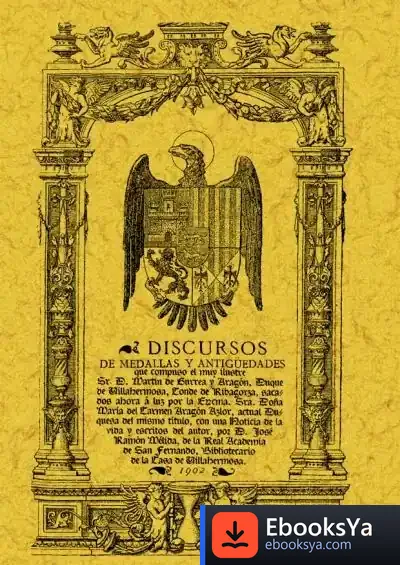 Descargar Discursos De Medallas Y Antigüedades de Villahermosa