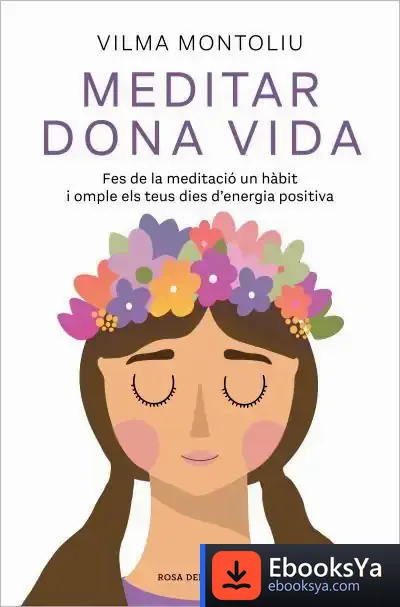 Descargar Meditar Dona Vida de Vilma Montoliu
