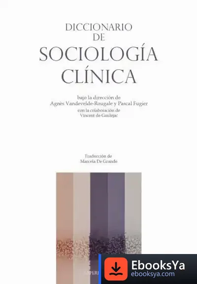 Descargar Diccionario De Sociología Clínica de Vincent de Gaulejac