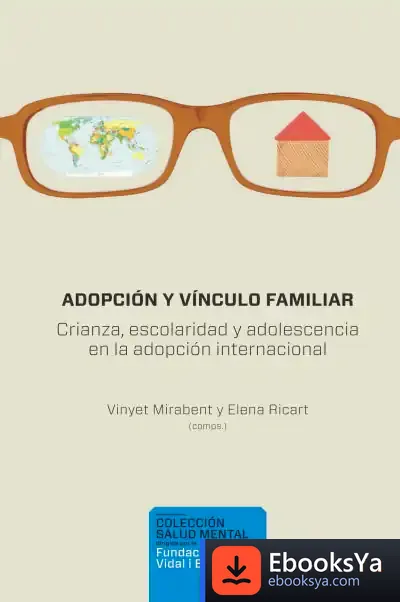 Descargar Adopción Y Vínculo Familiar de Vinyet Mirabent