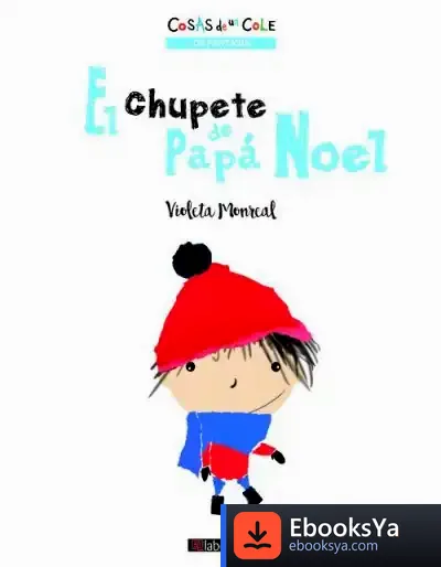Descargar El Chupete De Papa Noel de Violeta Monreal