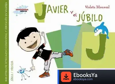 Descargar Javier Y El Jubilo de Violeta Monreal