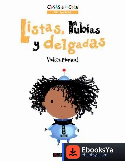 Descargar Listas, Rubias Y Delgadas de Violeta Monreal