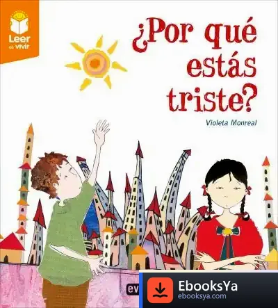 Descargar ¿Por Qué Estás Triste? de Violeta Monreal
