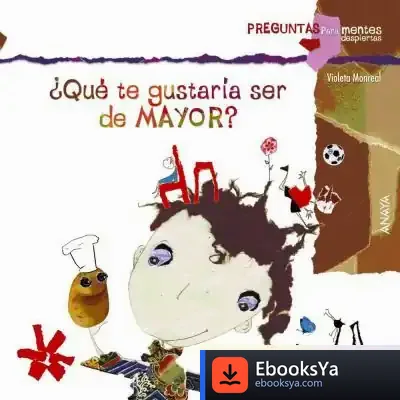 Descargar ¿Qué Te Gustaría Ser De Mayor? de Violeta Monreal