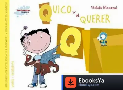 Descargar Quico Y El Querer de Violeta Monreal