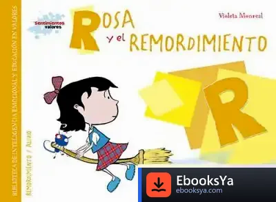 Descargar Rosa Y El Remordimiento de Violeta Monreal