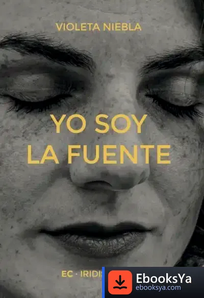 Descargar Yo Soy La Fuente de Violeta Niebla