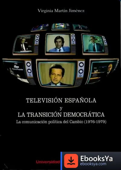 Descargar Televisión Española Y La Transición Democrática de Virginia Martín Jiménez