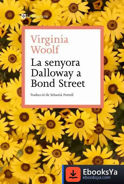 Descargar La Senyora Dalloway A Bond Street de Virginia Woolf