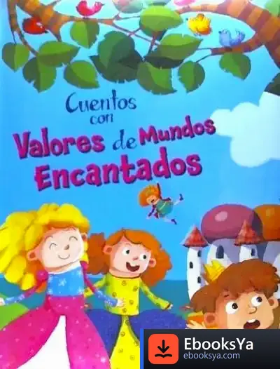 Descargar Cuentos Con Valores De Mundos Encantados de Equipo Susaeta