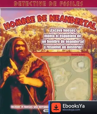 Descargar Detective De Fósiles. Hombre De Neandertal de Rosa M. Nadal
