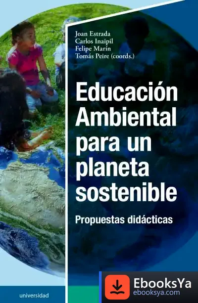 Descargar Educación Ambiental Para Un Planeta Sostenible