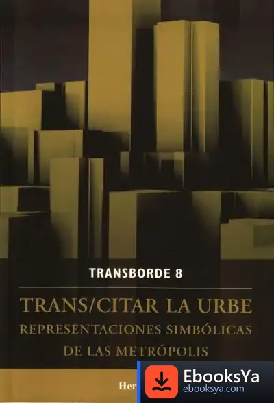 Descargar Trans/Citar La Urbe de Teresa Sabaté I Rodié