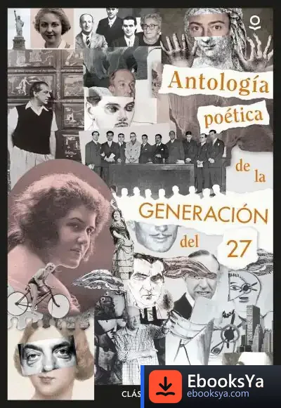 Descargar Antología Poética De La Generación Del 27 de Carlo Alberto Brioschi