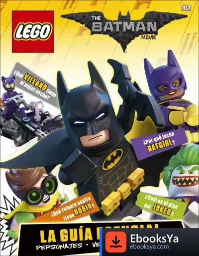 Descargar Batman. La Lego Película. La Guía Esencial de Rafael Mendizábal