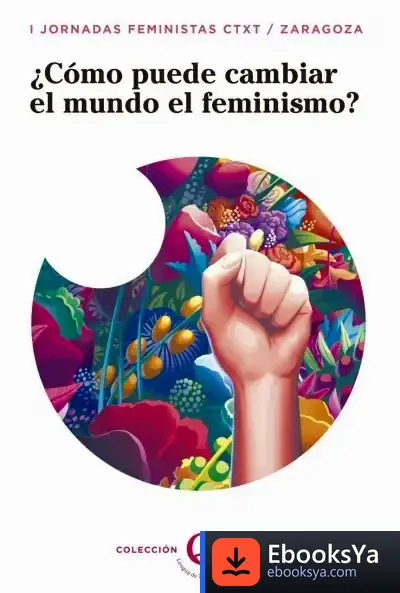 Descargar ¿Cómo Puede El Feminismo Cambiar El Mundo?