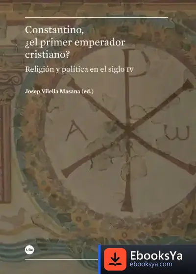 Descargar Constantino, ¿El Primer Emperador Cristiano? de Thaisa Frank
