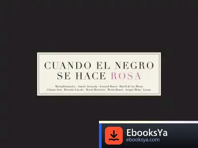 Descargar Cuando El Negro Se Hace Rosa de Otília Castellví I Fontanet