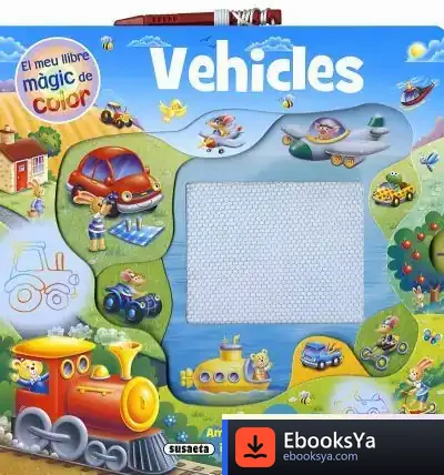 Descargar El Meu Llibre Màgic De Color. Vehicles de I. Yá. Depman