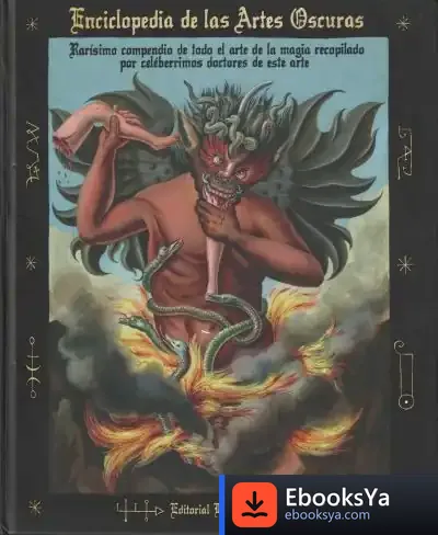 Descargar Enciclopedia De Las Artes Oscuras: Rarísimo Compendio De Todo El Arte De La Magia Recopilado Por Celebérrimos Doctores En Este Arte