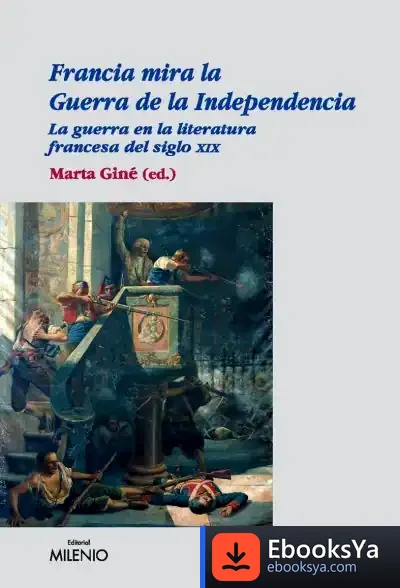 Descargar Francia Mira La Guerra De La Independencia de Aljoscha A. Schwarz