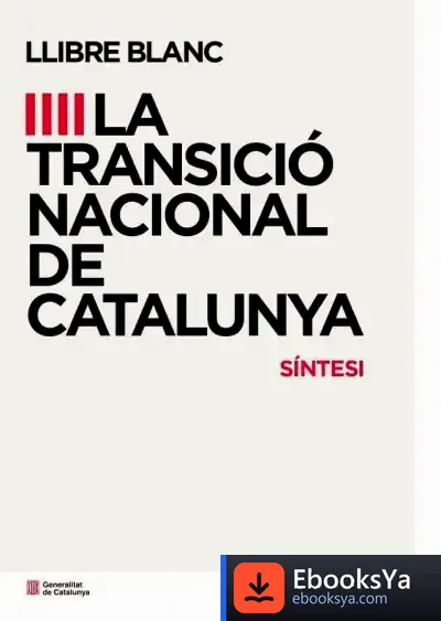 Descargar Llibre Blanc De La Transició Nacional A Catalunya