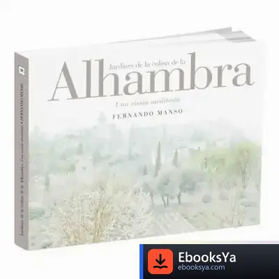 Descargar Los Jardines De La Colina De La Alhambra de Lorella Flamini