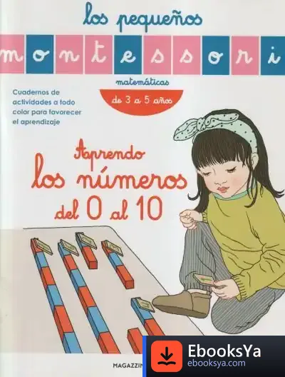 Descargar Los Pequeños Montessori. Aprendo Los Números Del 0 Al 10 de Varios Autores