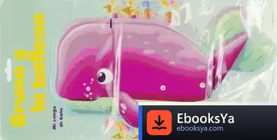 Descargar Mi Colega De Baño. Bruno Y La Ballena
