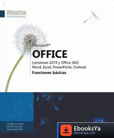 Descargar Microsoft® Office (Versiones 2019 Y Office 365): Word, Excel, Powerpoint, Outlook Funciones Básicas