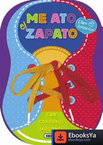 Descargar Mira Lo Que Hago. Me Ato El Zapato de Ángel García Crespo
