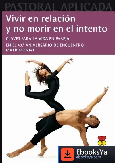 Descargar Vivir En Relación Y No Morir En El Intento