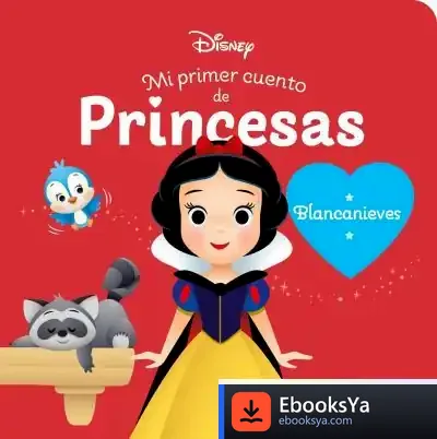 Descargar Blancanieves. Mi Primer Cuento De Princesas de Walt Disney
