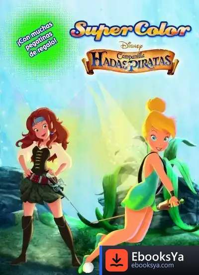 Descargar Campanilla: Hadas Y Piratas. Supercolor de Walt Disney