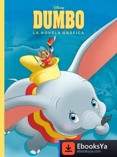 Descargar Dumbo. Novela Gráfica: Cómic de Walt Disney