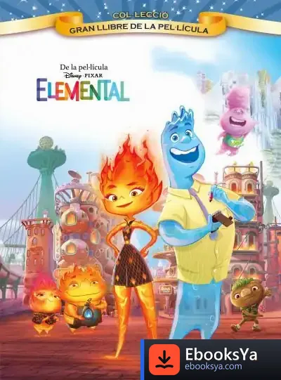 Descargar Elemental. Gran Llibre De La Pel·Lícula de Walt Disney