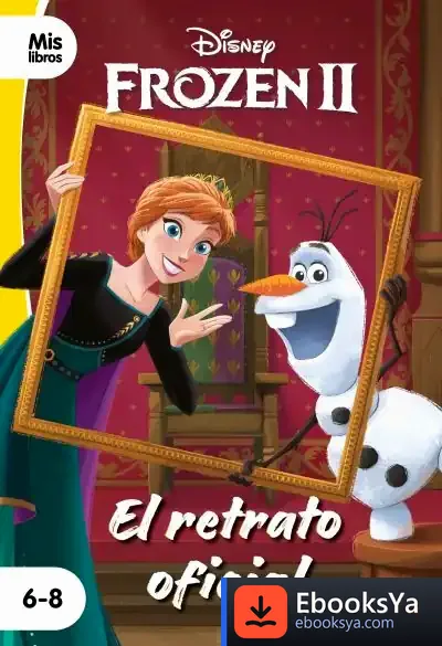Descargar Frozen 2. El Retrato Oficial de Walt Disney