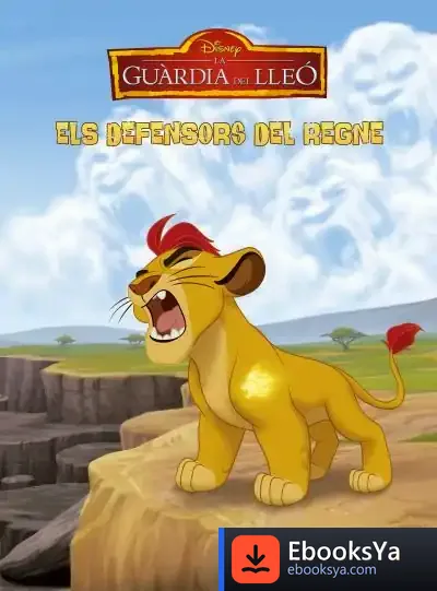 Descargar La Guàrdia Del Lleó. Els Defensors Del Regne de Walt Disney