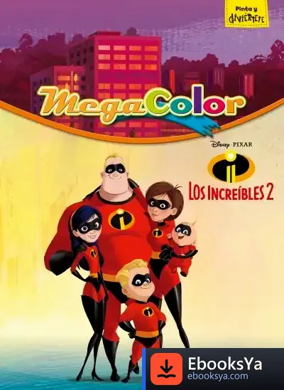 Descargar Los Increíbles 2. Megacolor de Walt Disney