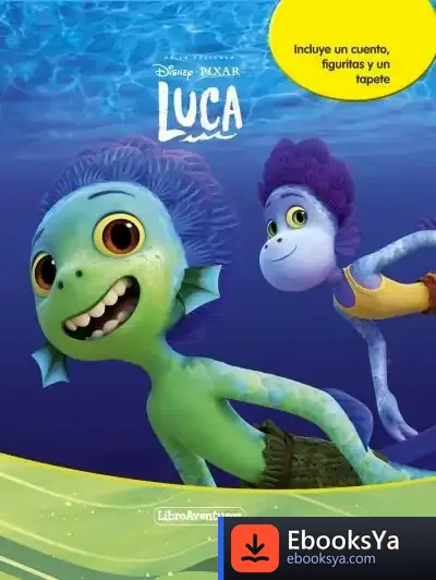 Descargar Luca. Libroaventuras de Walt Disney