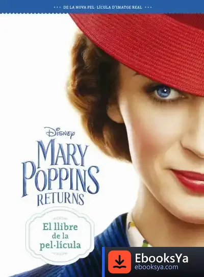 Descargar Mary Poppins Returns. El Llibre De La Pel·Lícula de Walt Disney