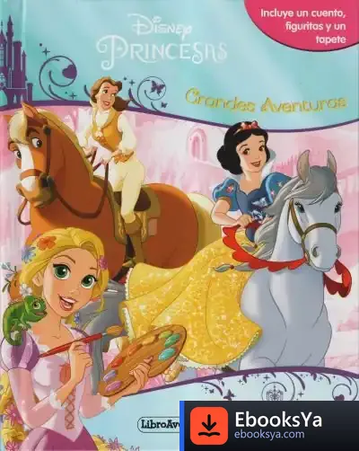 Descargar Princesas. Mi Libro Juego. Grandes Aventuras