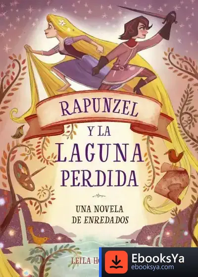 Descargar Rapunzel Y La Laguna Perdida. Novela de Walt Disney