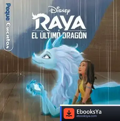 Descargar Raya Y El Último Dragón. Pequecuentos de Walt Disney