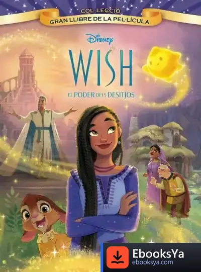 Descargar Wish: El Poder Dels Desitjos. Gran Llibre De La Pel·Lícula de Walt Disney