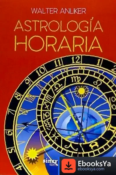 Descargar Astrología Horaria de Walter Anliker