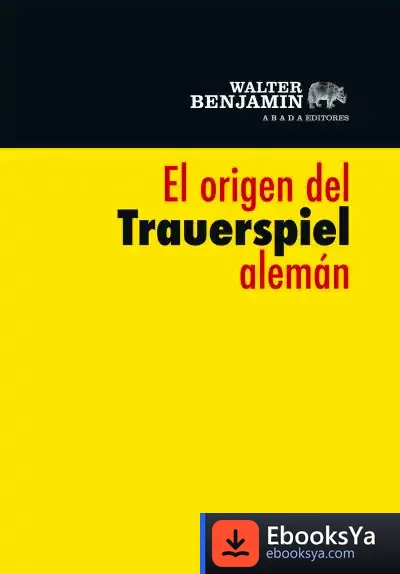 Descargar El Origen Del Trauerspiel Alemán de Deborah Ellis
