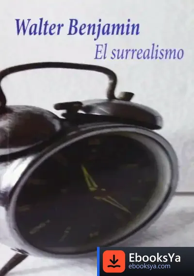 Descargar El Surrealismo de Walter Benjamin